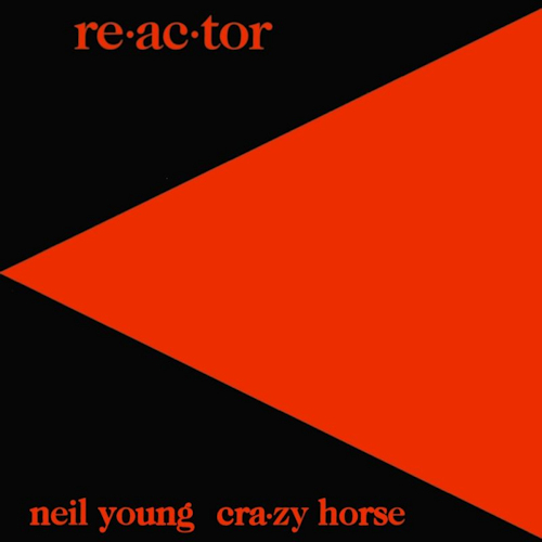 YOUNG, NEIL & CRAZY HORSE - RE-AC-TORYOUNG, NEIL AND CRAZY HORSE - RE-AC-TOR.jpg